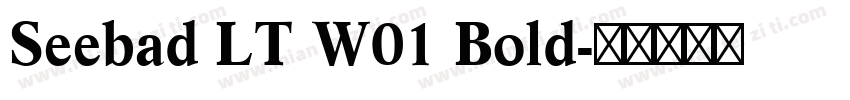 Seebad LT W01 Bold字体转换